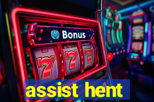 assist hent
